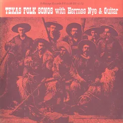 Texas Folk Songs with Hermes Nye and Guitar