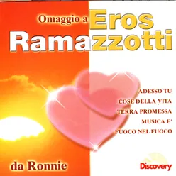 Omaggio A  Eros Ramazzotti