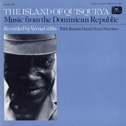 Music from the Dominican Republic: Vol. 1, The Island of Quisqueya