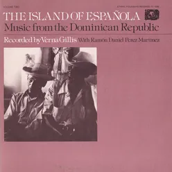 Music from the Dominican Republic: Vol. 2, The Island of Española