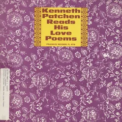 Kenneth Patchen Reads His Love Poems