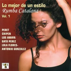 Lo Mejor de un Estilo. Rumba Catalana Vol. 1