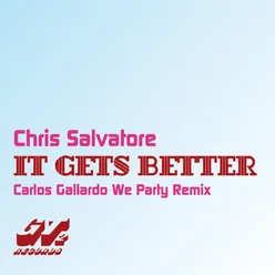 It Gets Better (Carlos Gallardo We Party Remix)