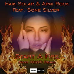 Start a Fire-Ness (N3XT) Remix