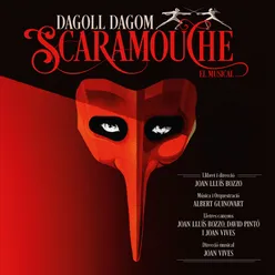 Dagoll Dagom - Scaramouche