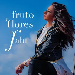 Fruto y Flores