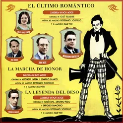 Vert: El Último Romántico / La Marcha De Honor / La Leyenda Del Beso