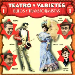 Teatro Y Varietés, Vol. 1 (Bufos Y Transformistas)