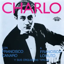 Charlo Con Francisco Canaro y Francisco Lomuto