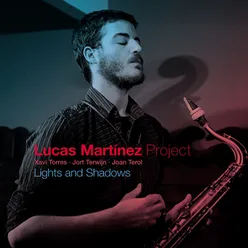 Lucas Martínez Project. Lights and Shadows