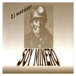 Soy Minero (Version Original)