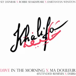Sly & Robbie + Khalifa = in the Morning Remix