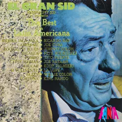 El Gran Sid, Symphony Sid Presents the Best in Latin Americana