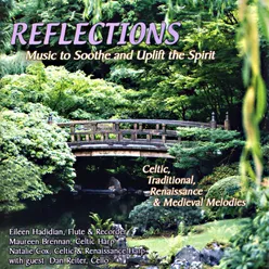 Reflections - music to soothe and uplift the spirit