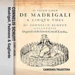 Madrigali, Padovane & Gagliarde