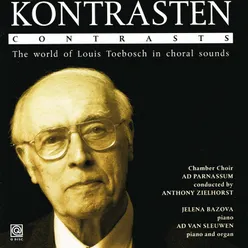 Kontrasten: The World of Louis Toebosch in Choral Sounds