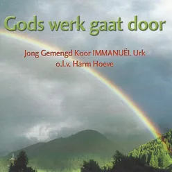 Gods werk gaat door