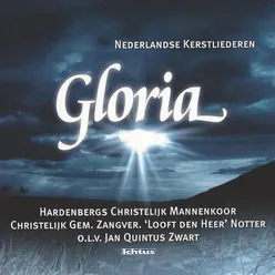 Gloria: Nederlandse Kerstliederen