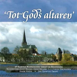 Tot Gods Altaren - 4e Kamper Mannenzang