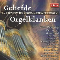 Geliefde Orgelklanken - Improvisaties & Koraalbewerkingen
