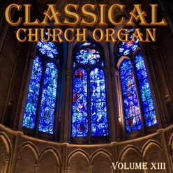 Classical Church Organ, Volume 13