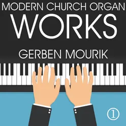 Modern Church Organ Works, Volume 1