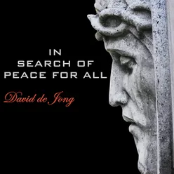 In Search of Peace for All