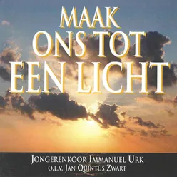 Maak ons tot een licht