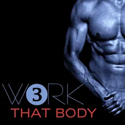 Work That Body, 3