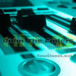 Ridin the Faders