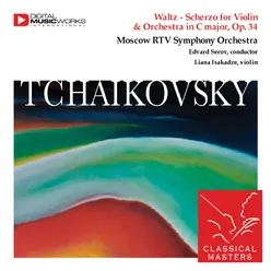 Waltz - Scherzo for Violin & Orchestra in C major, Op. 34