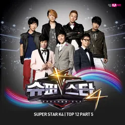 Superstar K4 Top 12, Pt.5