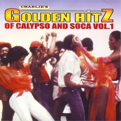 Golden Hitz of Calypso and Soca Vol.1