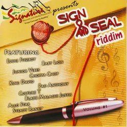 Sign and Seal Riddim