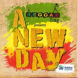 A Reggae Ting Presents: A New Day