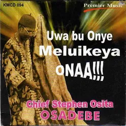 Uwa Bu Onye Meluikeya