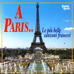 Le Più Belle Canzoni Francesi - A Paris …