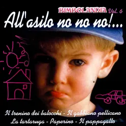All'Asilo No No No!