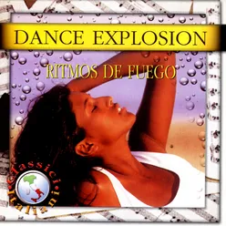 Dance Explosion - Ritmos De Fuego