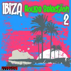 Ibiza House Selection Vol.2