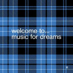 Welcome To...Music For Dreams_Compiled By Kenneth Bager