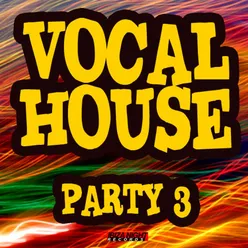 Vocal House Party Vol.3