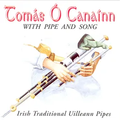 Uilleann Pipes And Song