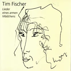 Lieder eines armen Mädchens - Tim Fischer Live