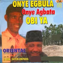 Onye Egbula Onye Agbata Obi Ya