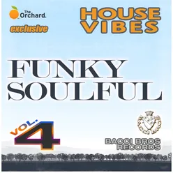 House Vibes: Funky Soulful, Vol. 4