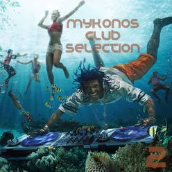 Mykonos Club Selection Vol. 2