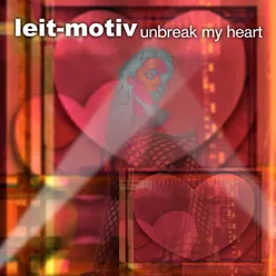 Unbreak My Heart (Factory Team Mix)