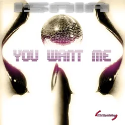 You Want Me (Original Mix)