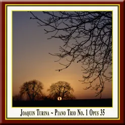 Turina: Piano Trio No. 1 in D Major, Op. 35